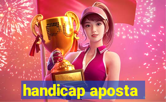 handicap aposta